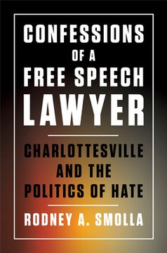 portada Confessions of a Free Speech Lawyer: Charlottesville and the Politics of Hate (en Inglés)