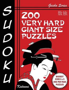 portada Sudoku Puzzle Book, 200 Very Hard Giant Size Puzzles: Each Easy To Read Gigantic Puzzle Fills Whole 8" Page With Tons Of Space For Notes (en Inglés)