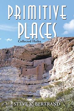 portada Primitive Places: Collected Haiku (en Inglés)