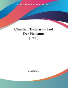 portada Christian Thomasius Und Der Pietismus (1900) (in German)
