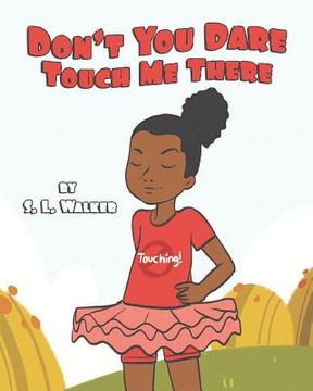 portada Don't You Dare Touch Me There (en Inglés)