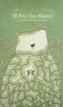 portada El rey oso Blanco y Otros Cuentos Maravillosos
