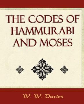 portada the codes of hammurabi and moses - archaeology discovery