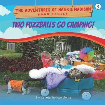 portada Two Fuzzballs Go Camping! (en Inglés)