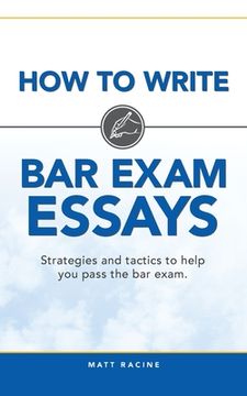 portada How to Write Bar Exam Essays: Strategies and tactics to help you pass the bar exam 
