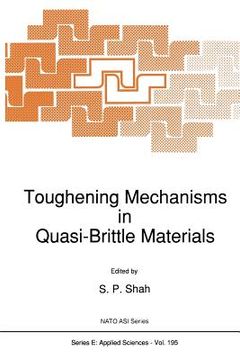 portada Toughening Mechanisms in Quasi-Brittle Materials (en Inglés)