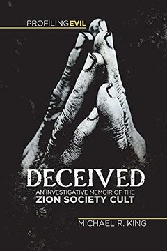 portada Deceived: An Investigative Memoir of the Zion Society Cult 