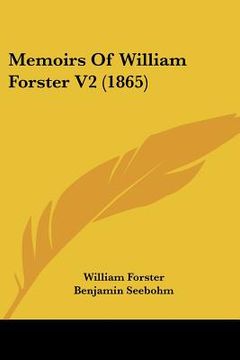 portada memoirs of william forster v2 (1865) (in English)