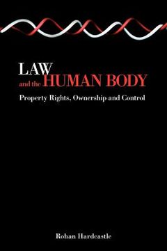 portada law and the human body: property rights, ownership and control (en Inglés)