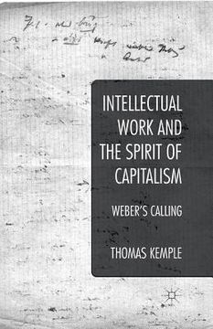 portada Intellectual Work and the Spirit of Capitalism: Weber's Calling (en Inglés)