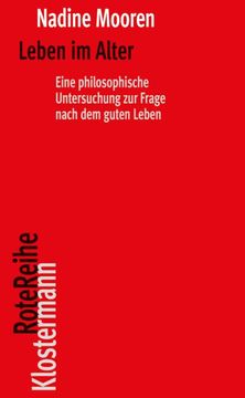 portada Leben Im Alter: Eine Philosophische Untersuchung Zur Frage Nach Dem Guten Leben (en Alemán)