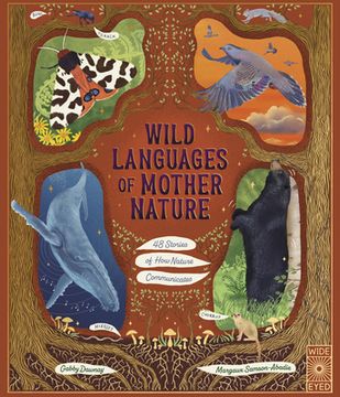 portada Wild Languages of Mother Nature: 48 Stories of How Nature Communicates: 48 Stories of How Nature Communicates (en Inglés)