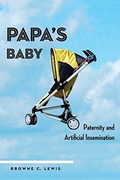 portada Papa's Baby: Paternity and Artificial Insemination (en Inglés)