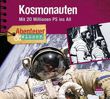 portada Abenteuer & Wissen: Kosmonauten. Mit 20 Millionen ps ins all (en Alemán)