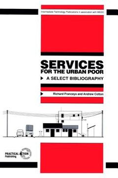 portada services for the urban poor: a select bibliography (en Inglés)