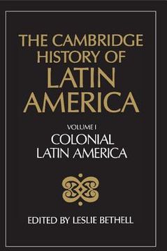 portada The Cambridge History of Latin America 12 Volume Hardback Set: The Cambridge History of Latin America vol 1: Colonial Latin America: Volume 1 