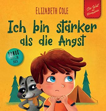 portada Ich bin Stärker als die Angst: Ein Kinderbuch zum Umgang mit Sorgen, Stress und Furcht (en Alemán)