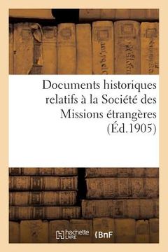 portada Documents Historiques Relatifs À La Société Des Missions Étrangères