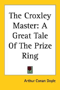 portada the croxley master: a great tale of the prize ring