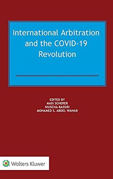 portada International Arbitration and the Covid-19 Revolution (en Inglés)