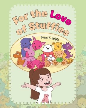 portada For the Love of Stuffies (en Inglés)