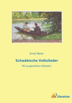 portada Schwäbische Volkslieder: Mit ausgewählten Melodien 