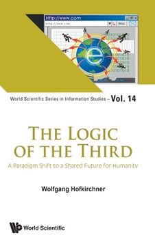 portada Logic of the Third, The: A Paradigm Shift to a Shared Future for Humanity (in English)