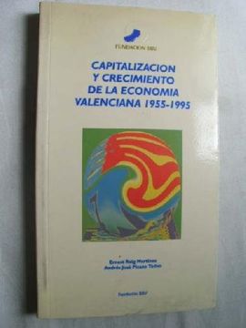 portada Capitalización y Crecimiento de la Economía Valenciana, 1955-1995
