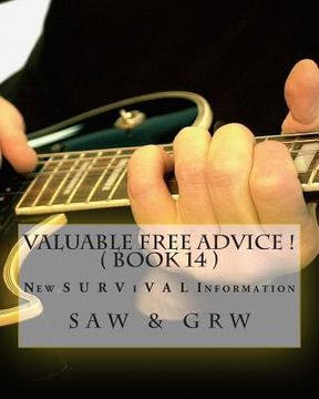 portada Valuable FREE Advice ! ( BOOK 14 ): New S U R V i V A L Information (in English)