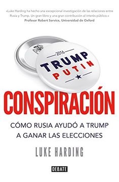 portada Conspiración: Cómo Rusia ayudó a Trump a ganar las elecciones