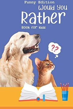 portada Would you Rather Book for Kids: Would you Rather Game Book: Funny Edition - a fun Family Activity Book for Boys and Girls Ages 6, 7, 8, 9, 10, 11, and 12 Years old | Best Game for Family Time (en Inglés)