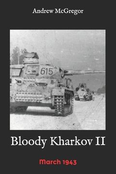 portada Bloody Kharkov II: March 1943 (en Inglés)