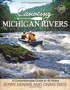 portada canoeing michigan rivers: a comprehensive guide to 45 rivers, revise and updated (en Inglés)
