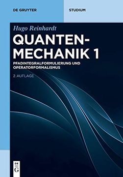 portada Quantenmechanik: Pfadintegralformulierung und Operatorformalismus (en Alemán)
