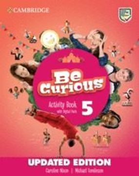 portada Be Curious Updated Level 5 Activity Book With Home Booklet and Digital Pack Updat (en Inglés)