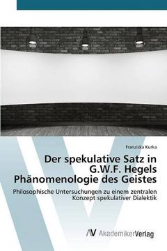 portada Der spekulative Satz in G.W.F. Hegels Phänomenologie des Geistes