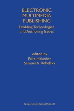 portada Electronic Multimedia Publishing: Enabling Technologies and Authoring Issues (en Inglés)