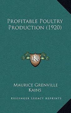 portada profitable poultry production (1920) (en Inglés)