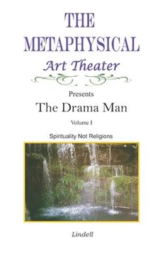 portada The Drama Man: Spirituality Not Religions (en Inglés)