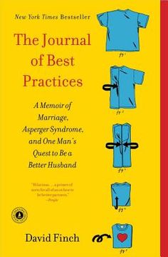 portada the journal of best practices: a memoir of marriage asperger syndrome and one man`s quest to be a better husband