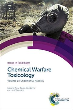 portada Chemical Warfare Toxicology: Volume 1: Fundamental Aspects (Issues in Toxicology) (en Inglés)