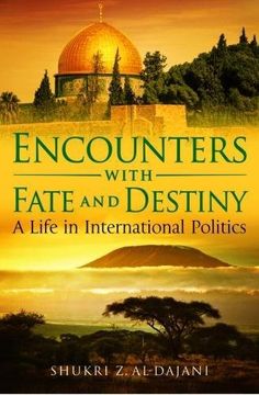 portada Encounters with Fate and Destiny: A Life in International Politics (in English)