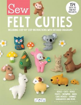 portada Sew Felt Cuties: Including Step-By-Step Instructions With Detailed Diagrams 