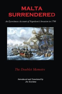 portada Malta Surrendered - the Doublet Memoirs: An Eyewitness Account of Napoleon'S Invasion in 1798 (en Inglés)