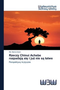 portada Rzeczy Chinui Achebe rozpadają się i już nie są latwe (en Polaco)