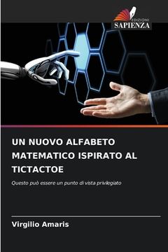 portada Un Nuovo Alfabeto Matematico Ispirato Al Tictactoe (in Italian)