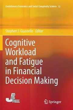 portada Cognitive Workload and Fatigue in Financial Decision Making (en Inglés)