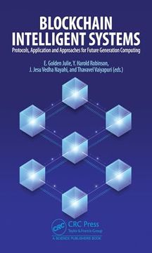 portada Blockchain Intelligent Systems: Protocols, Application and Approaches for Future Generation Computing (in English)