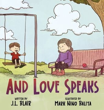 portada And Love Speaks: Helping Children Understand ALS (in English)