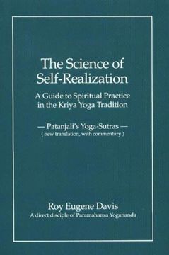 portada Science of Self-Realization: A Guide to Spiritual Practice in the Kriya Yoga Tradition -- Patanjali's Yoga-Sutras (New Translation, with Commentary)